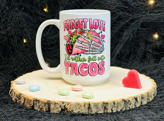 Valentines Day Taco Mug, Funny, Anti Valentine, White Glossy Ceramic 15 oz, Taco Birthday Women, Gifts for her, Tacos, Single Friend Gift